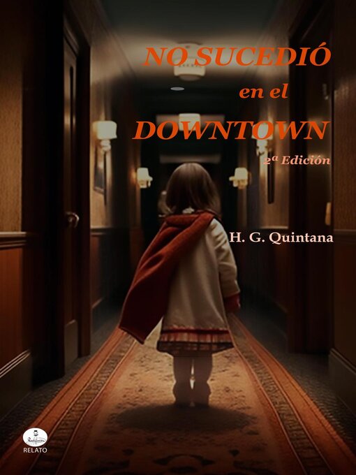 Title details for No sucedió en el downtown by H. G. Quintana - Available